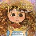 thumbnail image 1 of Pre-Owned Spaghetti in a Hot Dog Bun: Having the Courage to Be Who You Are (Hardcover) 0984855807 9780984855803, 1 of 1