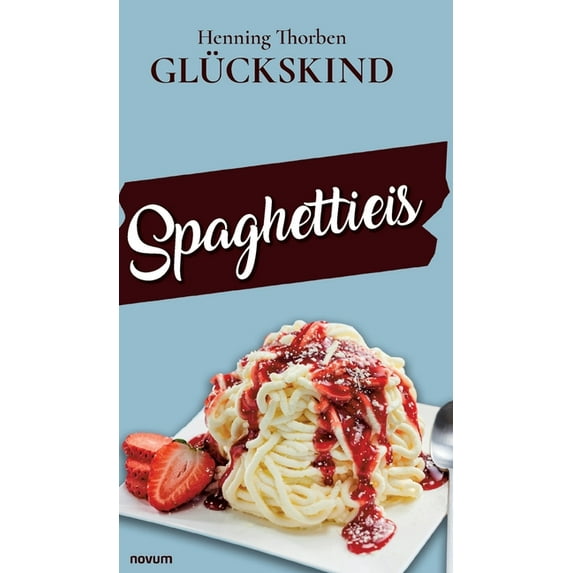 Spaghettieis (Hardcover)