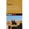 thumbnail image 1 of Pre-Owned Fodor's Spain 2002 : The Guide for All Budgets, Updated Every Year, with a Pullout Map and Color Photos (Paperback) 9780676901184, 1 of 1