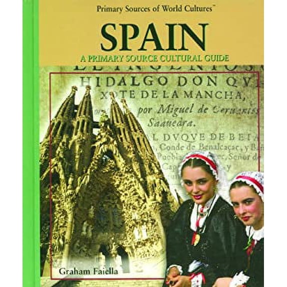 Pre-Owned Spain: A Primary Source Cultural Guide (Primary Sources of World Culture S.) Paperback