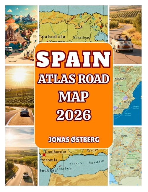 Spain Atlas Road Map 2026 Detailed Road Atlas With City Insets Scenic Spain Atlas Road Map 2026 Detailed Road Atlas With City Insets Scenic Driving Routes Day Trip Itineraries Amp Insid Paperback 655b1a4b 7ccb 47ce B852 