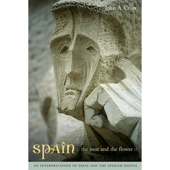 Spain, Third Edition: The Root and the Flower: An Interpretation of Spain and the Spanish People, (Paperback)