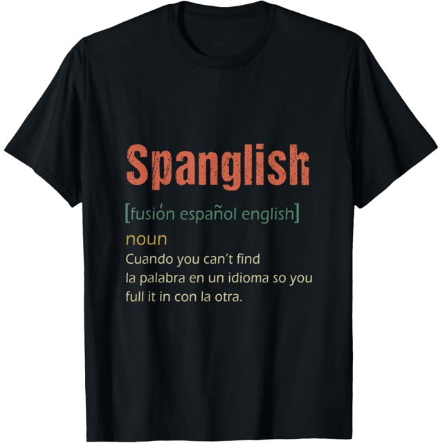 Spanglish Latina Mexican Spanish Teacher Puerto Rico Chicana TShirt