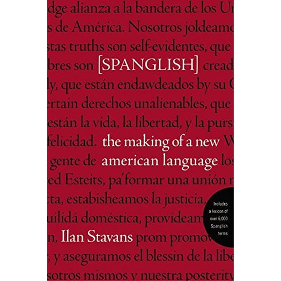 Pre-Owned Spanglish: The Making of a New American Language (Spanish Edition) (Hardcover) 0060087757 9780060087753