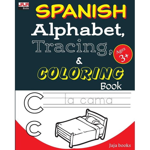 Spanish Alphabet, Tracing and Coloring B SPANISH Alphabet, Tracing and ...