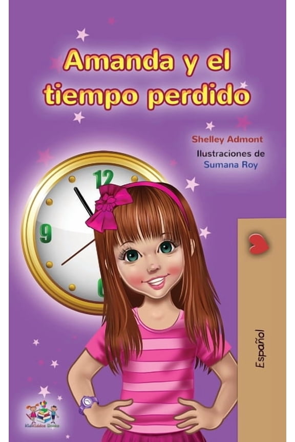 Spanish Bedtime Collection: Amanda and the Lost Time (Spanish Children's Book) (Edition 2) (Hardcover)