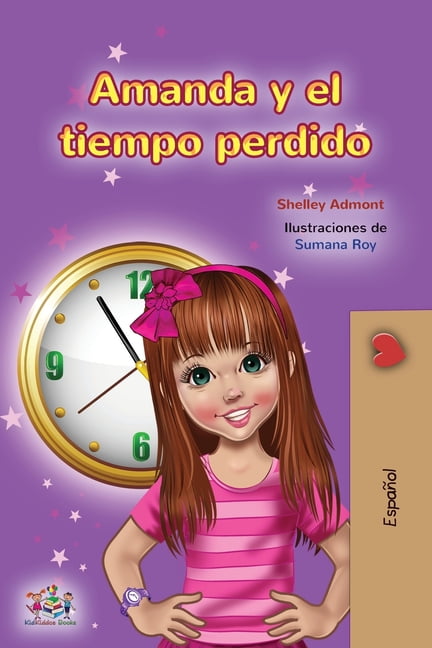 Spanish Bedtime Collection: Amanda and the Lost Time (Spanish Children's Book) (Edition 2) (Paperback)