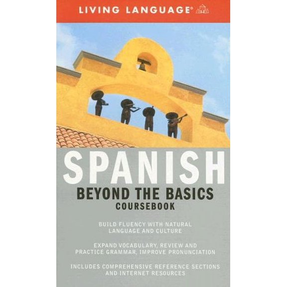 Pre-Owned Beyond the Basics: Spanish (Coursebook) (Complete Basic Courses) (Paperback) 1400021618 9781400021611