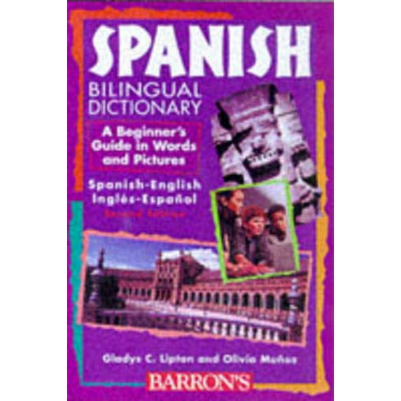 Pre-Owned Spanish Bilingual Dictionary: A Beginner's Guide in Words and Pictures (Beginning Bilingual Dictionaries) Paperback