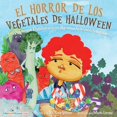 thumbnail image 1 of Spanish Children Books about Life and Be Halloween Vegetable Horror Children's Book (Spanish): When Parents Tricked Kids with Healthy Treats, Book 10, (Paperback), 1 of 1