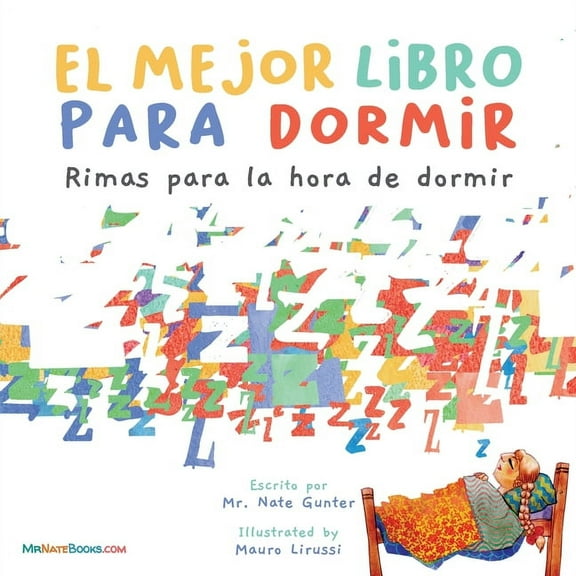 Spanish Children Books about Life and Be The Best Bedtime Book (Spanish): A rhyme for children's bedtime, Book 1, (Paperback)