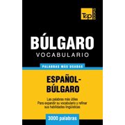 Spanish Collection Vocabulario espa ol-b lgaro - 3000 palabras m s usadas, Book 57, Paperback