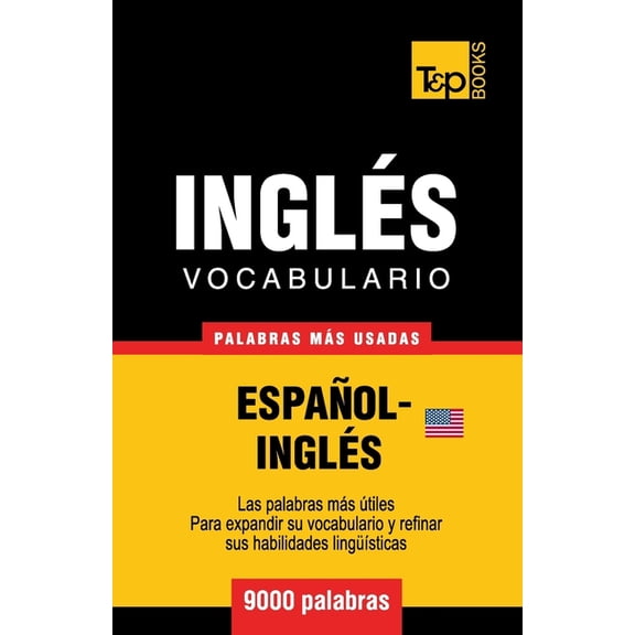 Spanish Collection: Vocabulario espaol-ingls americano - 9000 palabras ms usadas (Paperback)