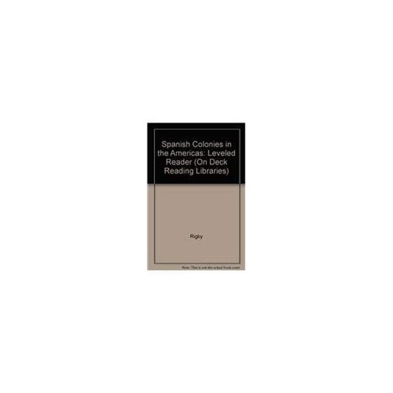 Pre-Owned Spanish Colonies in the Americas: Leveled Reader (Rigby on Deck Reading Libraries) Paperback