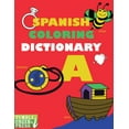 thumbnail image 1 of Spanish Coloring Dictionary - A, (Paperback), 1 of 1