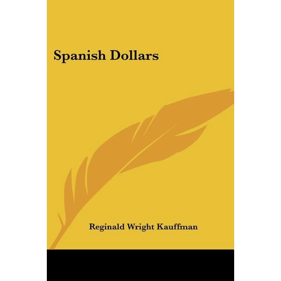 Spanish Dollars (Paperback)