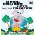 thumbnail image 1 of Spanish English Bilingual Collection Me Encanta Decir la Verdad I Love to Tell the Truth: Spanish English Bilingual Edition, (Hardcover), 1 of 1