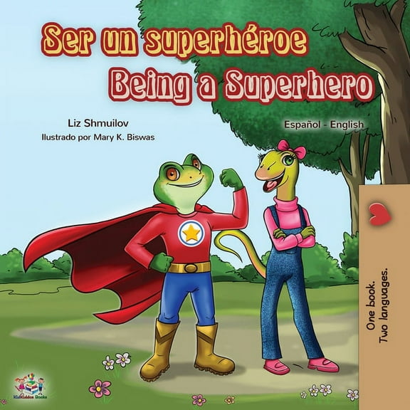 Spanish English Bilingual Collection Ser un superhroe Being a Superhero: Spanish English Bilingual Book, (Paperback)