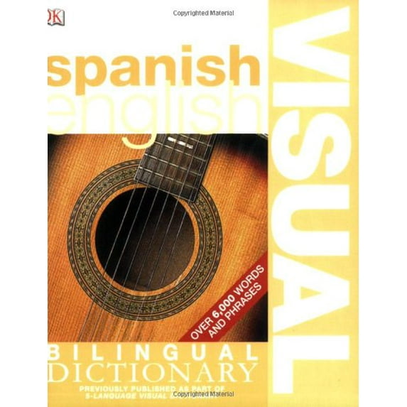 Pre-Owned Spanish English: Bilingual Visual Dictionary (Spanish Edition) (Paperback) 0756612985 9780756612986