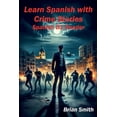 thumbnail image 1 of Spanish Graded Readers Learn Spanish with Crime Stories, Book 11, (Paperback), 1 of 1