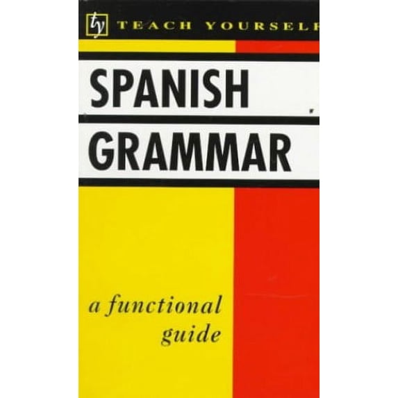 Pre-Owned Spanish Grammar (Teach Yourself Books) (Spanish Edition) (Paperback) 0844238317 9780844238319