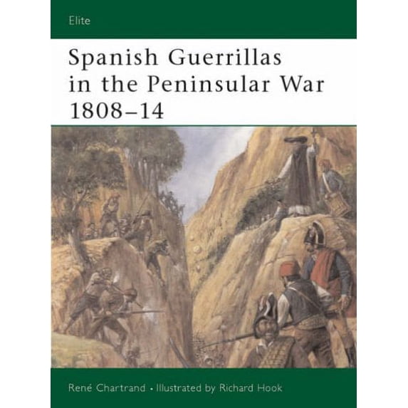 Pre-Owned Spanish Guerrilla in the Peninsula War 1808-14 (Paperback) 1841766291 9781841766294