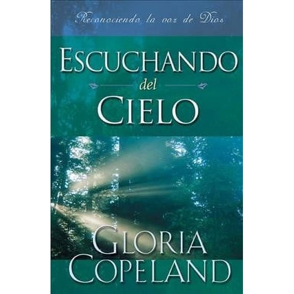 Escuchando del Cielo: Hearing from Heaven (Spanish) (Paperback) by Gloria Copeland