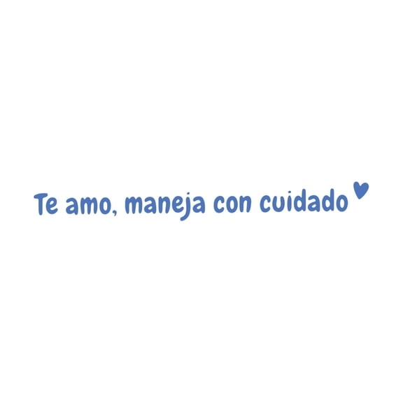 Spanish I Love You, Drive Safe Inspirational Vinyl Sticker - Waterproof PVC Decal for Car, Laptop, Notebook, and Window - Perfect Gift for Drivers and Loved Ones