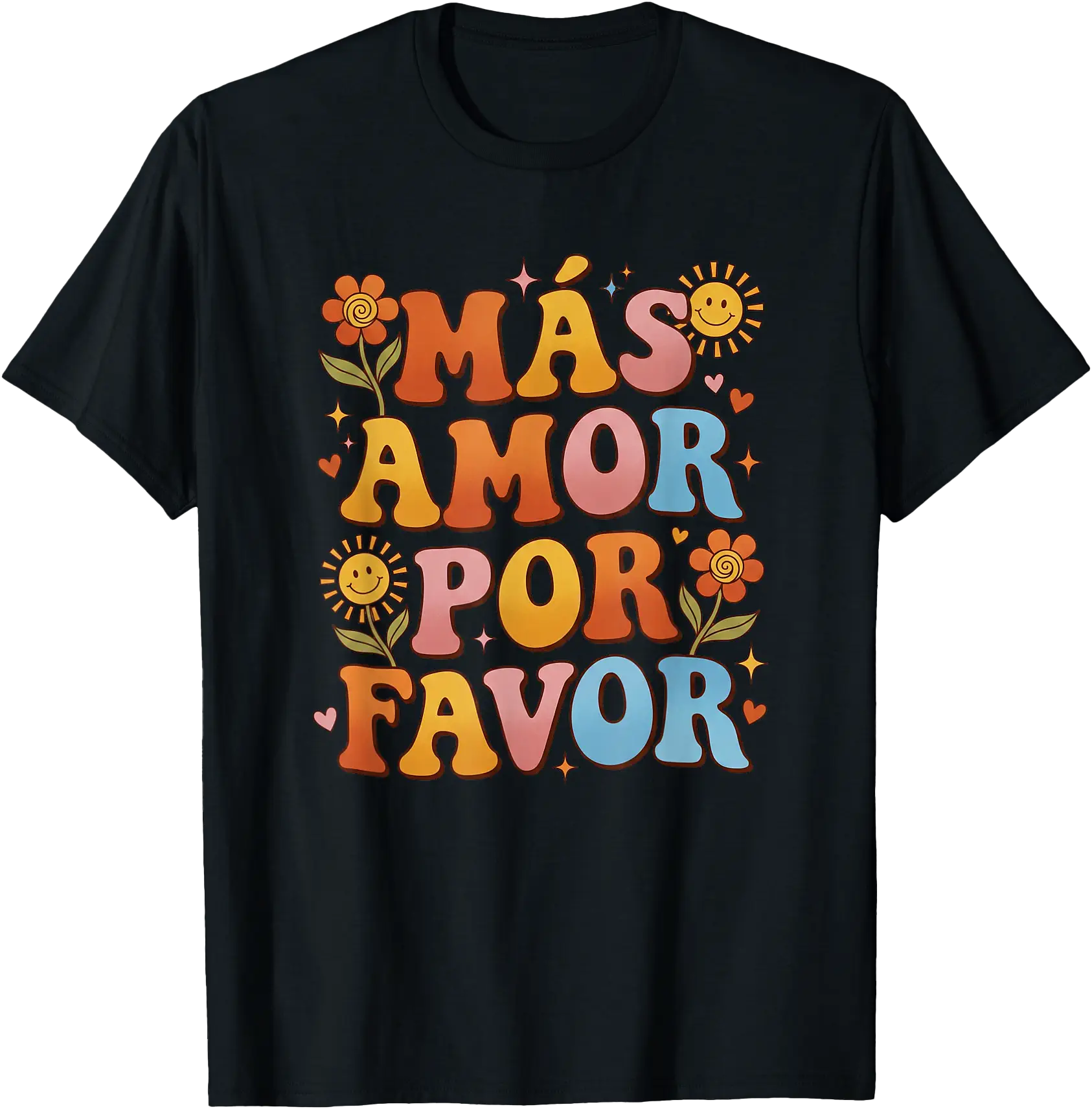 Spanish Inspirational More Loves Please Mas Amor Por Favor T-Shirt ...