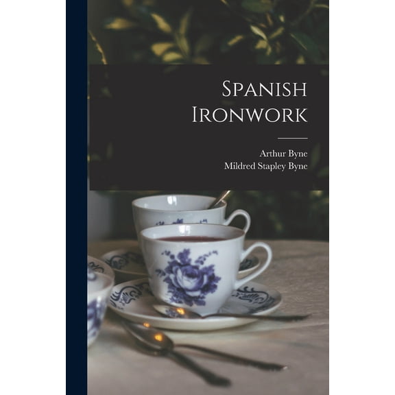 Spanish Ironwork, (Paperback)