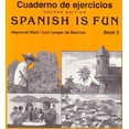 thumbnail image 1 of Pre-Owned Cuaderno De Ejercicios / Spanish Is Fun Book 2, 9781567654875, 1567654878, Paperback, Workbook edition, 1 of 1