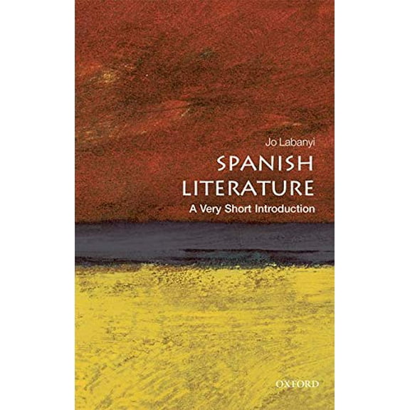 Pre-Owned Spanish Literature: A Very Short Introduction (Very Short Introductions) Paperback