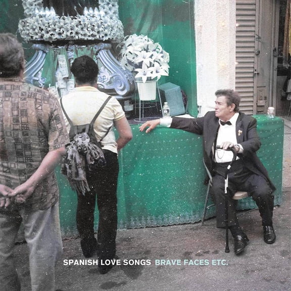 Spanish Love Songs- Brave Faces Etc. (Indie Exclusive)
