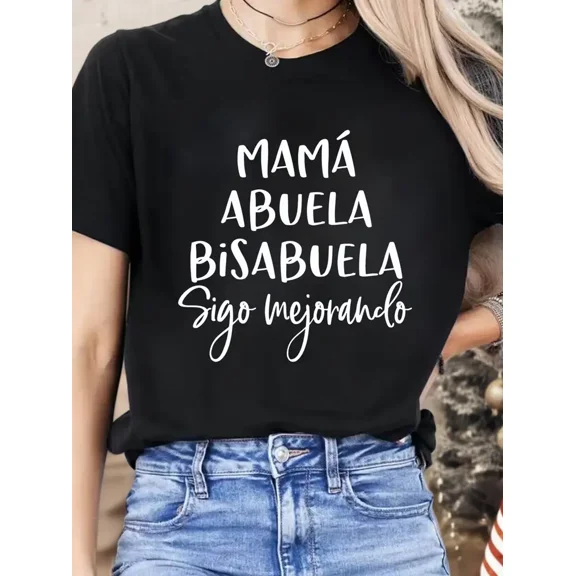 Spanish Mamá Abuela Bisabuela Sigo Mejorando Print Women Gift for Grandma Casual Short Sleeve Graphic T-Shirt