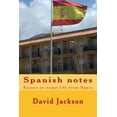 thumbnail image 1 of Spanish notes: Essays on expat life from Spain (Paperback), 1 of 1
