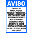 thumbnail image 1 of Spanish Notice By Entering Property You Assume Risk And Liability Sign, 1 of 1