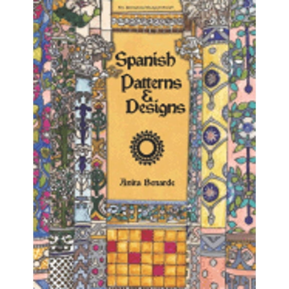 Pre-Owned Spanish Patterns & Designs (Paperback) by Anita Benarde