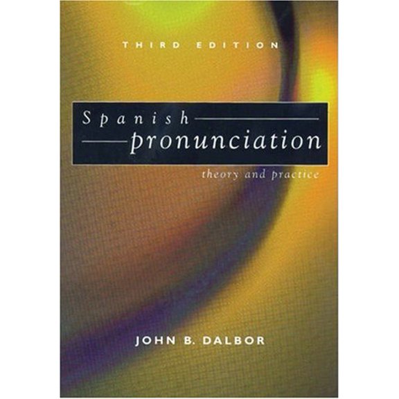 Pre-Owned Spanish Pronunciation: Theory and Practice (Paperback) 0030180775 9780030180774