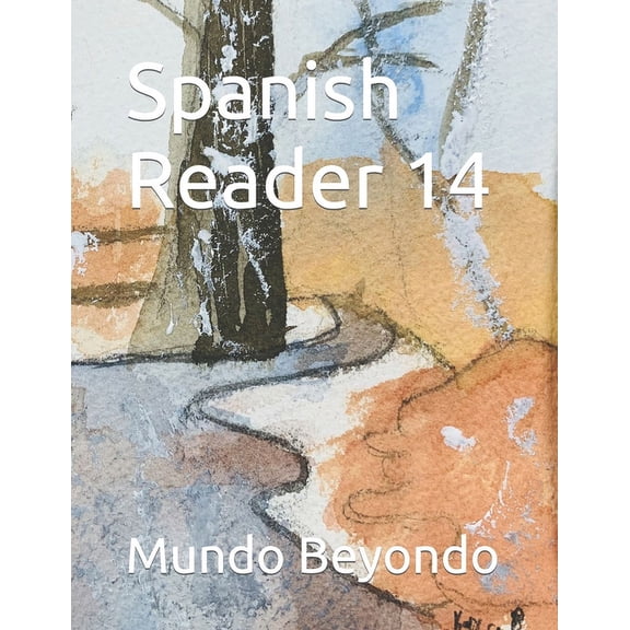 Spanish Readers by Mundo Beyondo Spanish Reader 14, (Paperback)