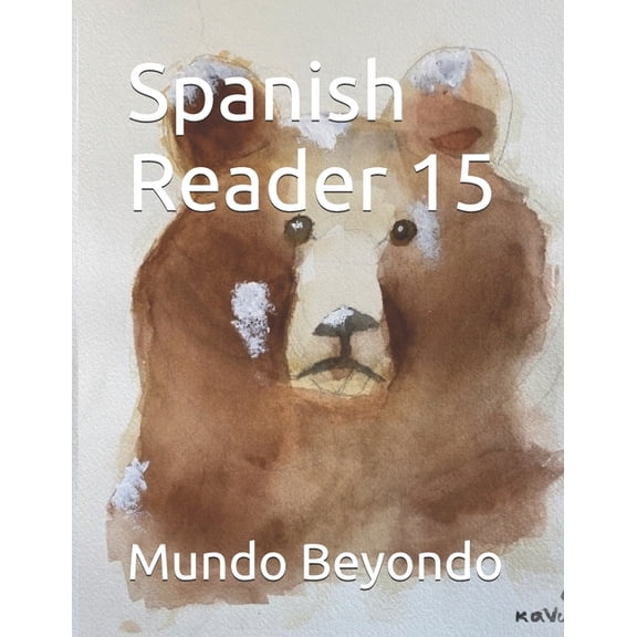 Spanish Readers by Mundo Beyondo Spanish Reader 15, (Paperback)