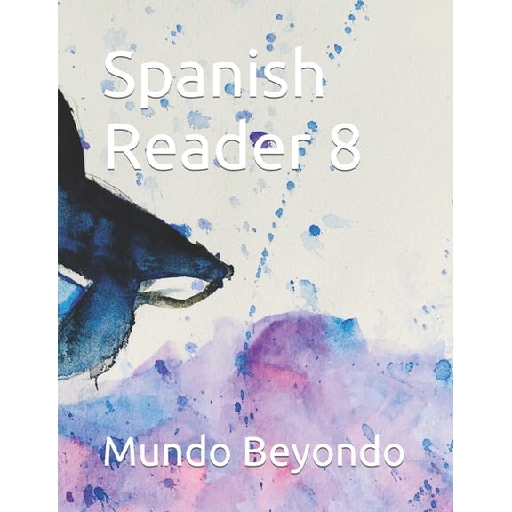 Spanish Reader 8 (Paperback) by Victor Hugo Miranda