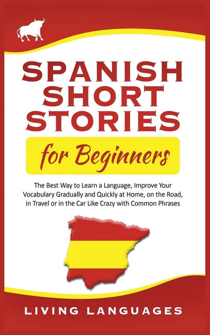 Spanish Short Stories for Beginners: The Best Way to Learn a Language ...