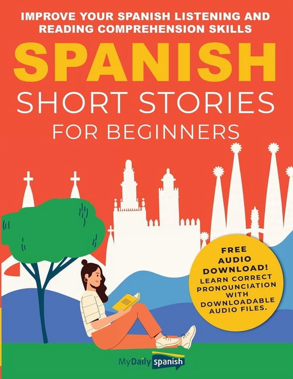 Spanish Short Stories for Beginners: Improve Your Spanish Listening and ...