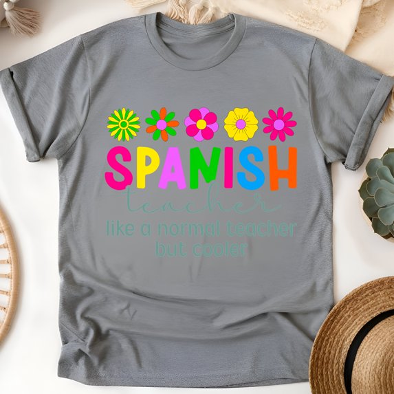 Spanish Teacher T-Shirt, Like a Normal Teacher But Cooler, Colorful Unisex Tee, Graphite Heather, Size XL