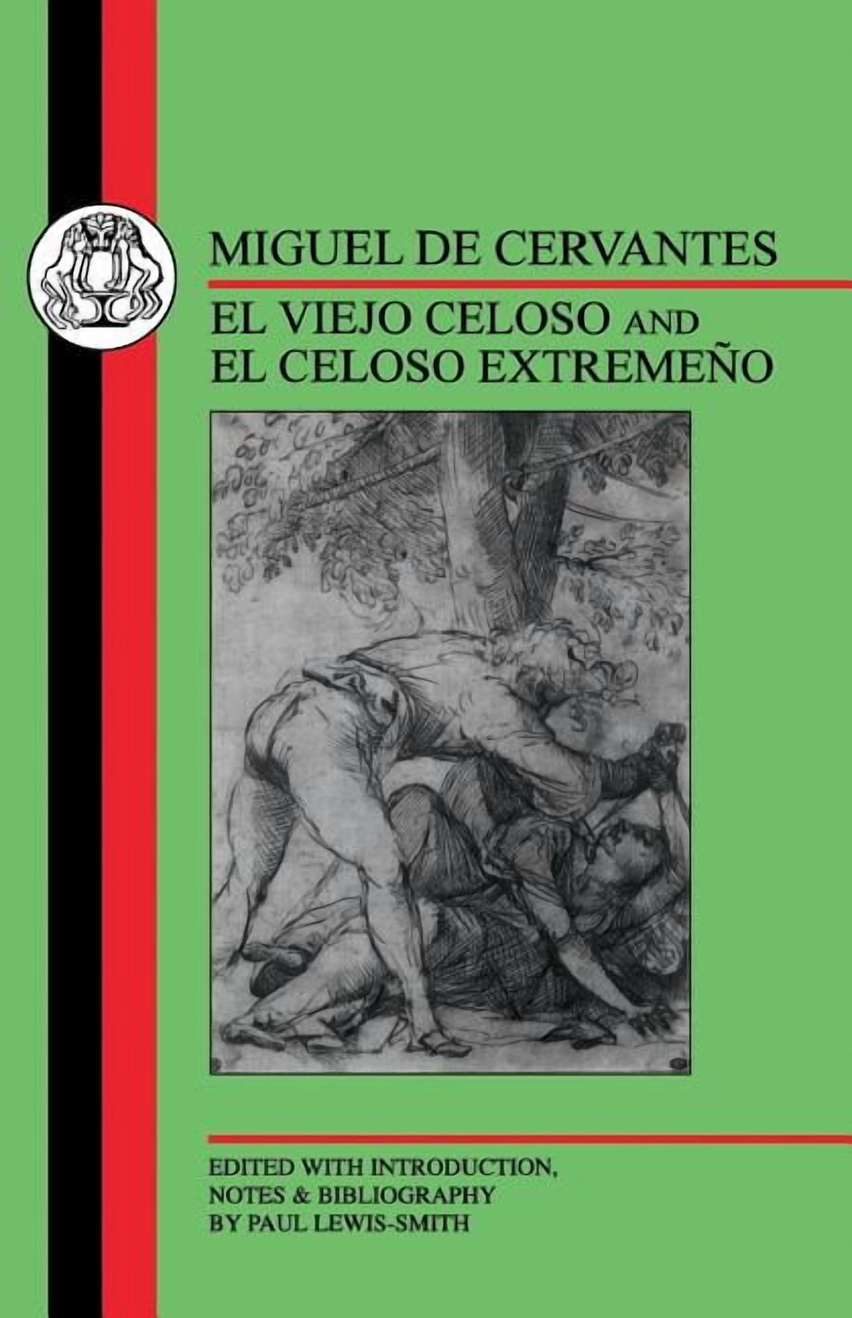 Spanish Texts Cervantes: El Viejo Celoso and El Celoso Extremeno, (Paperback)