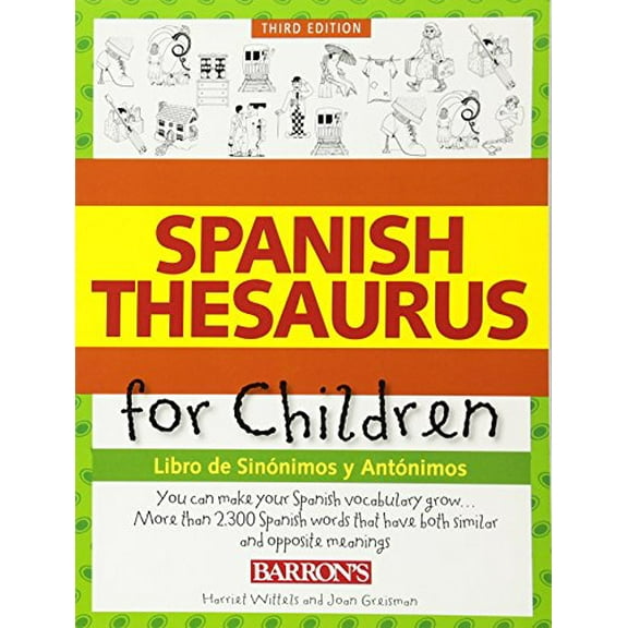 Pre-Owned Spanish Thesaurus for Children: Libro de Sinonimos Y Antonimos (Paperback) 0764147668 9780764147661