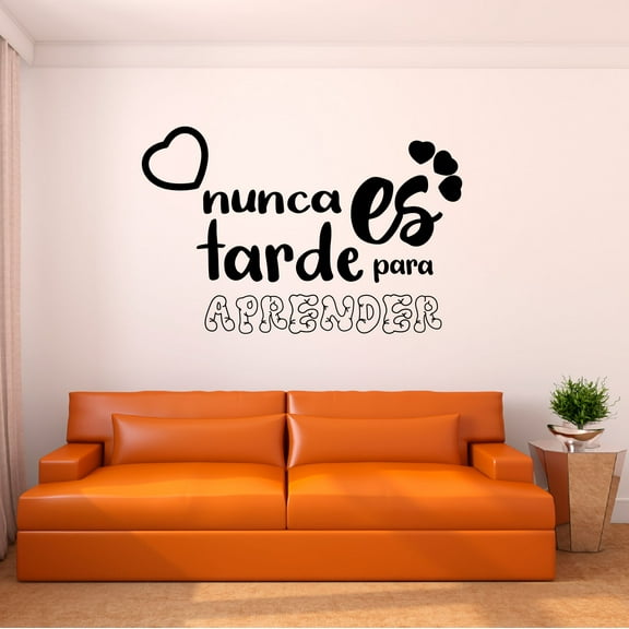 Spanish Wall Decals for Care Taker Daycare - Nunca es tarde para aprender It's Never Too Late To Learn Motivation Quote In Spanish Home Wall Sticker - Size: 10 In x 6 In