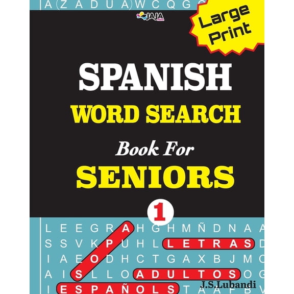 Spanish Word Search Brain Boosters for Adults: Large Print SPANISH WORD SEARCH Book For SENIORS; VOL.1 (Paperback)(Large Print)