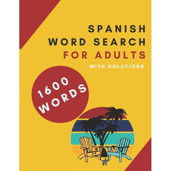 Spanish Word Search for Adults: Sopa de Letras en Espaol Para Adultos - Temas Variados Para Todos Los Gustos, (Paperback)