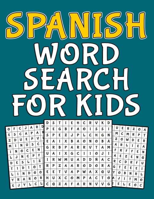 Spanish Word Search For Kids: Spanish activity book for kids ages 8-12 ...